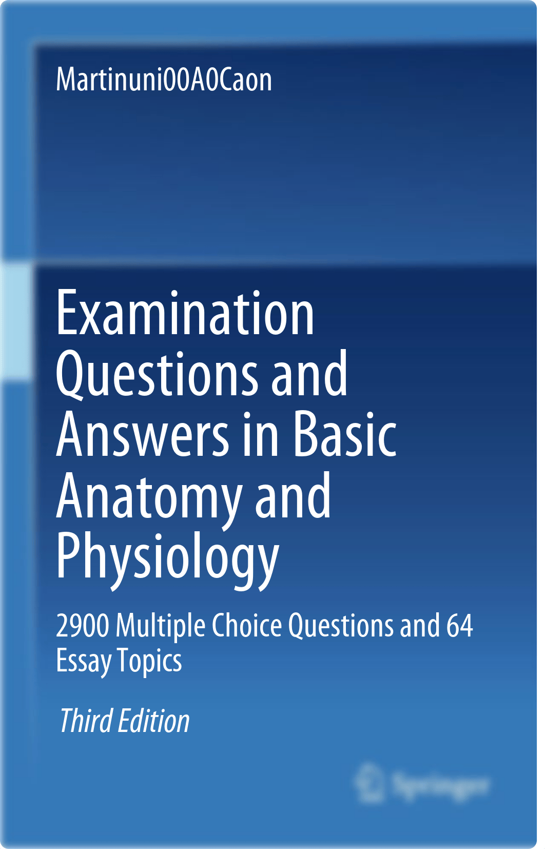 Examination Questions and Answers in Basic Anatomy and Physiology  2000 Multiple Choice Questions by_dpyep7cx95x_page1