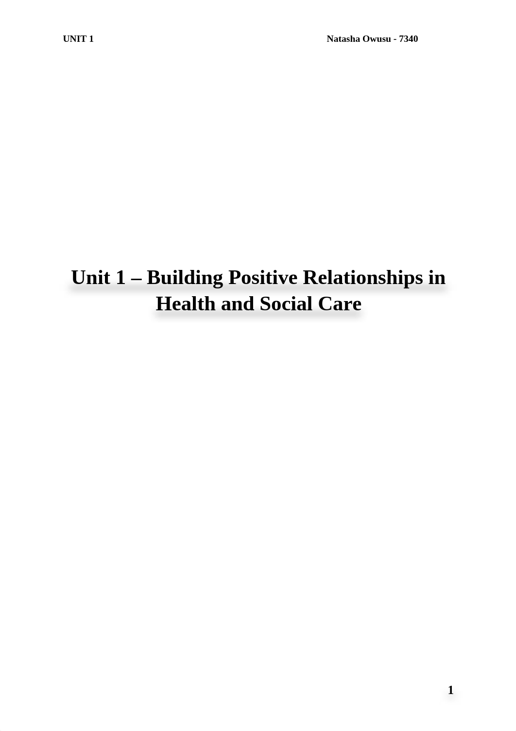 UNIT 1 - BUILDING POSITIVE RELATIONSHIPS IN HEALTH AND SOCIAL CARE - NATASHA OWUSU.docx_dpyxmcfvvi6_page1