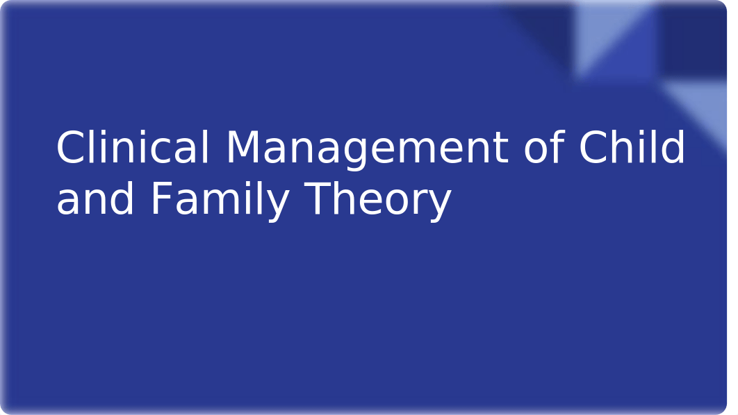 Clinical Management of Child and Family Orientation.pptx_dpzec1chu12_page2