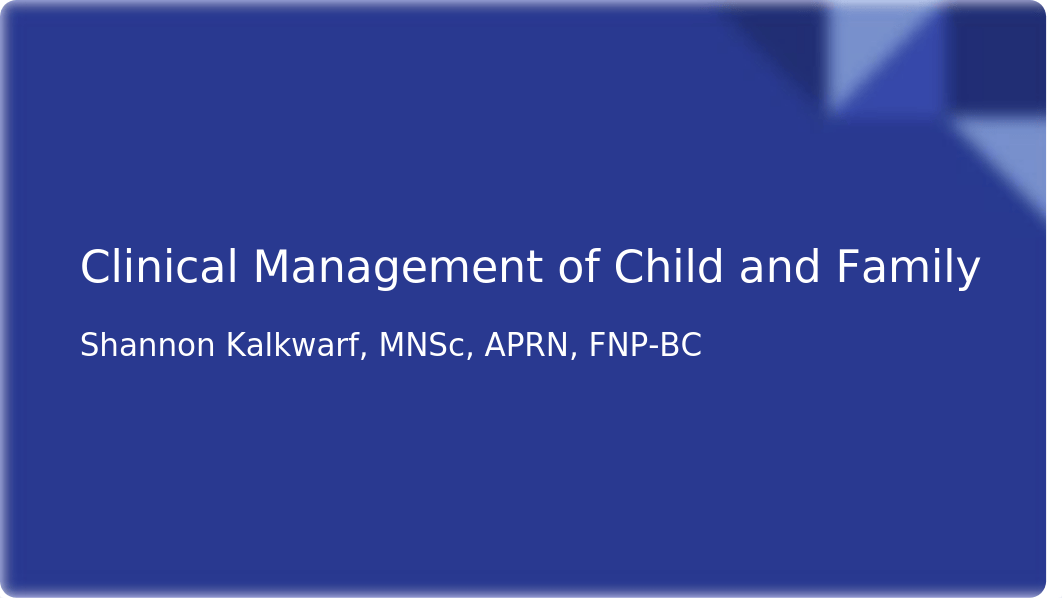 Clinical Management of Child and Family Orientation.pptx_dpzec1chu12_page1