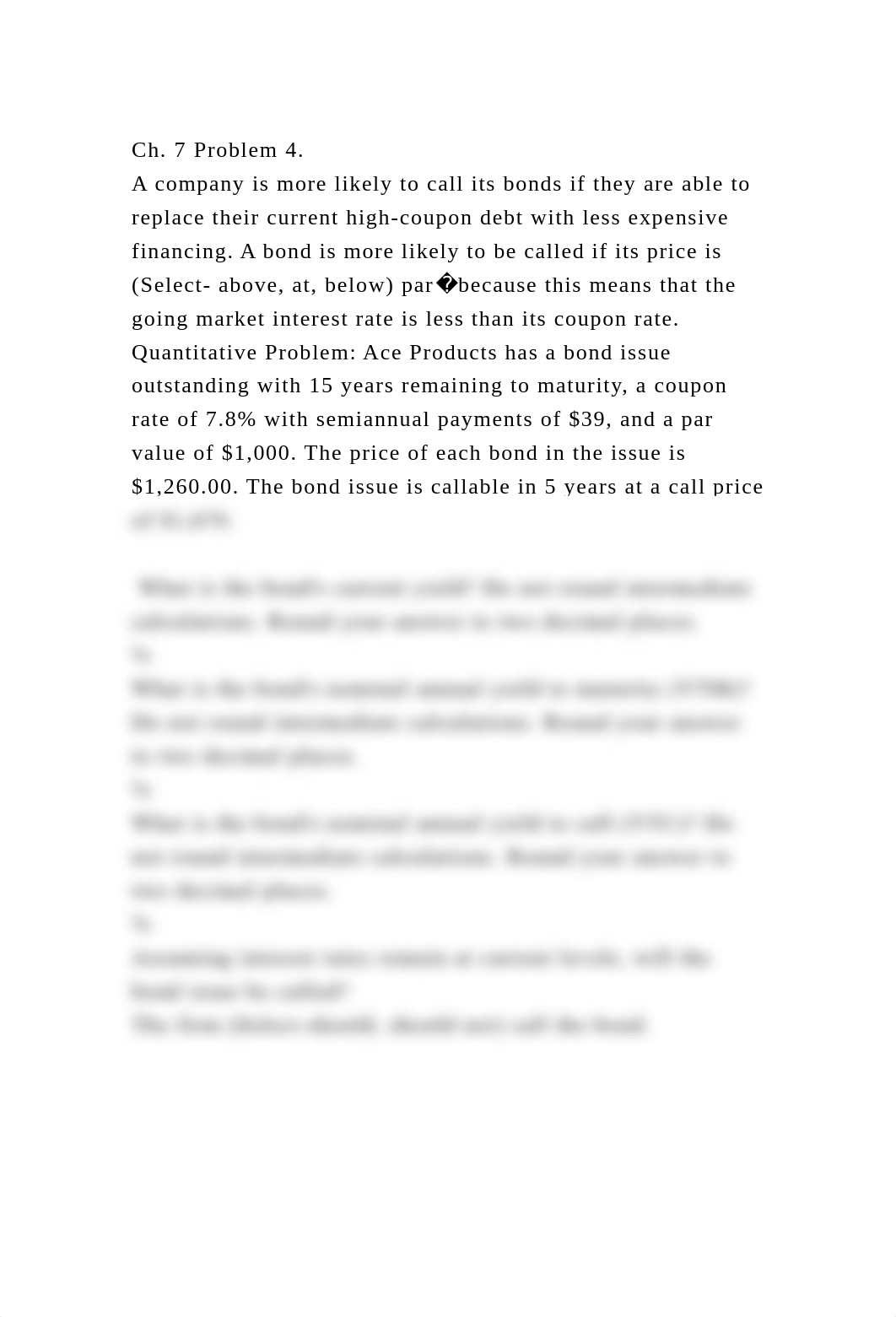 Ch. 7 Problem 4.A company is more likely to call its bonds if they.docx_dq212j61tt1_page2