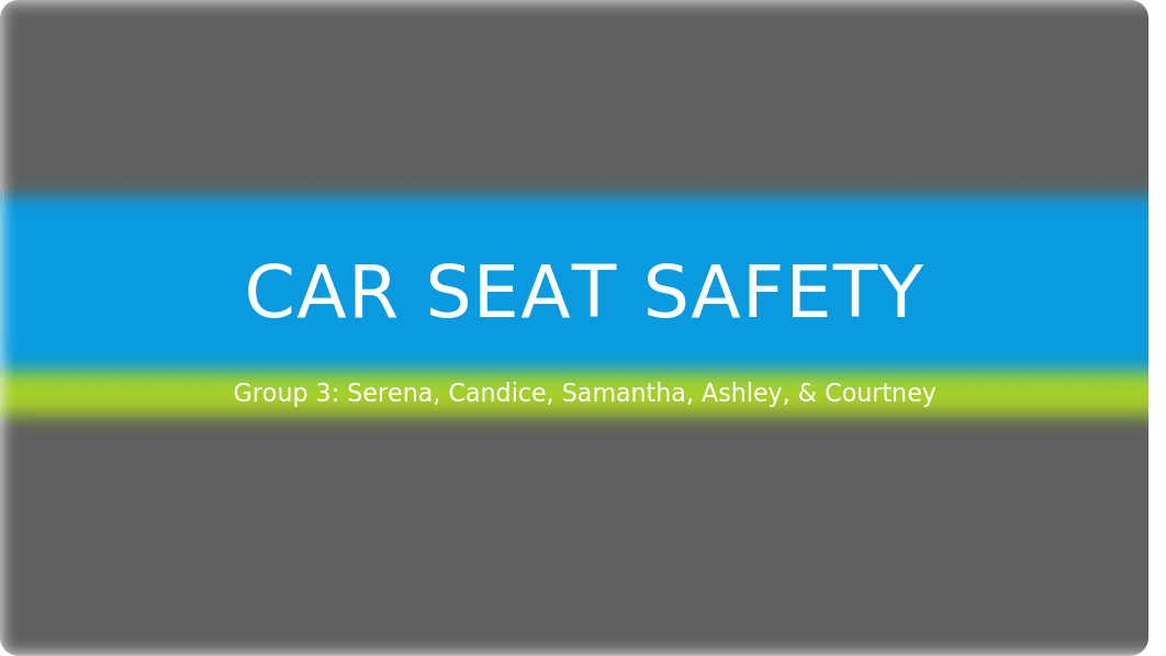 Car Seat Safety PowerPoint_dq29akzl1be_page1