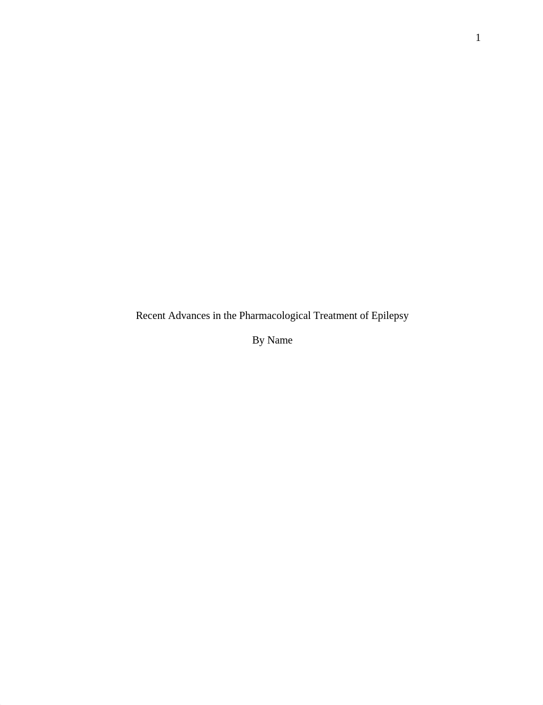 Recent Advances in the Pharmacological Treatment of Epilepsy.doc_dq3h09b71pd_page1