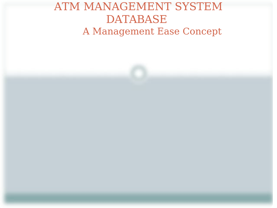 ATM MANAGEMENT SYSTEM DATABASE (1) (1)_dq4neswe8yn_page1