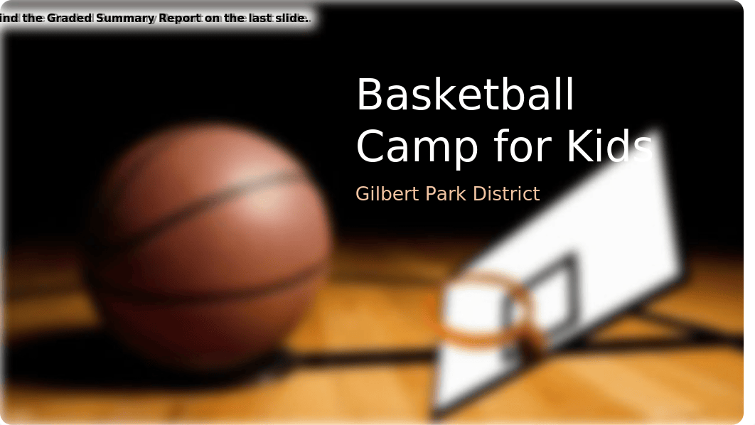 Basketball_Camp_AaronBowman_Report_1.pptx_dq4zik5002g_page1