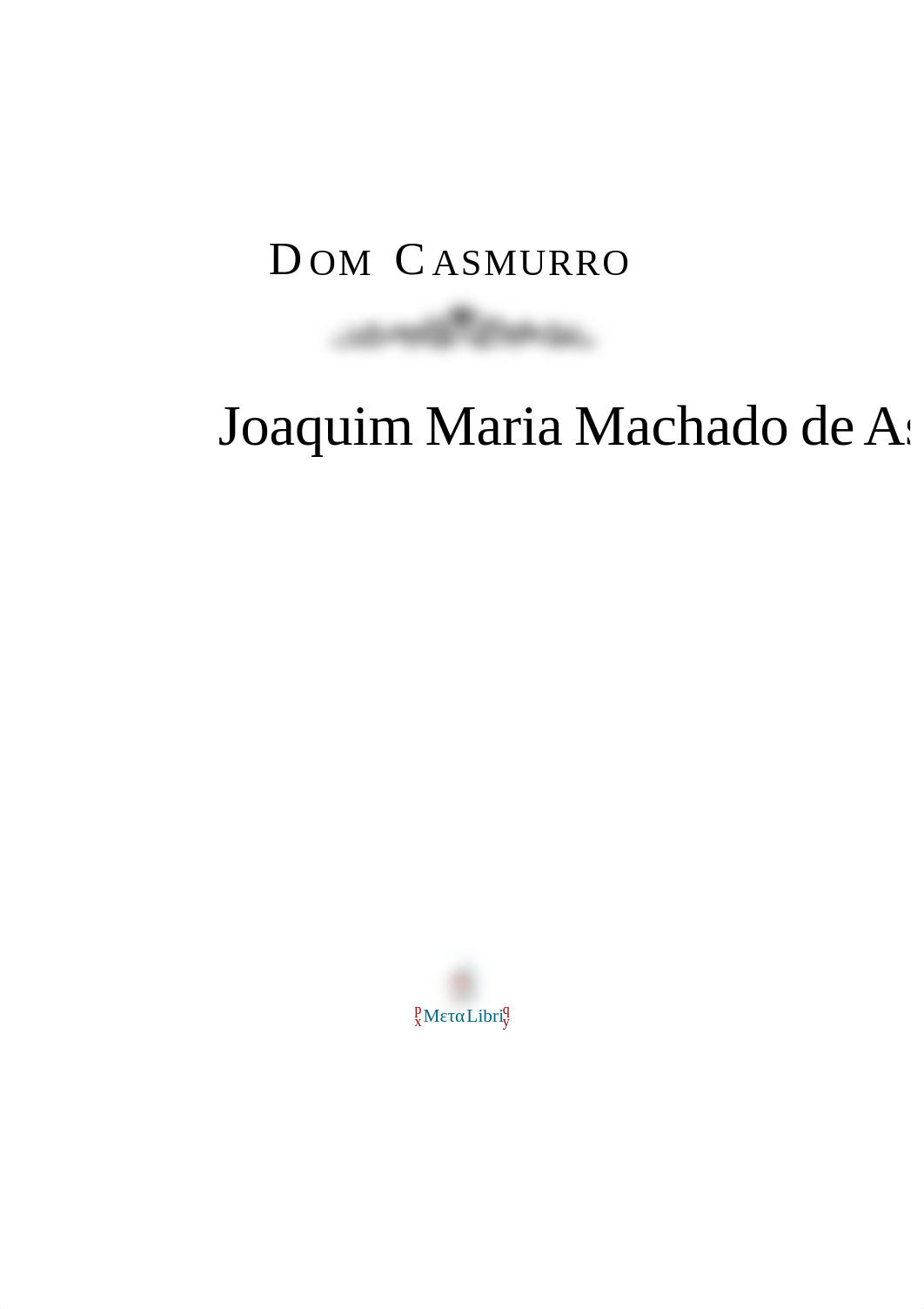 Dom Casmurro_Machado de Assis.pdf_dq54dc3kof3_page1