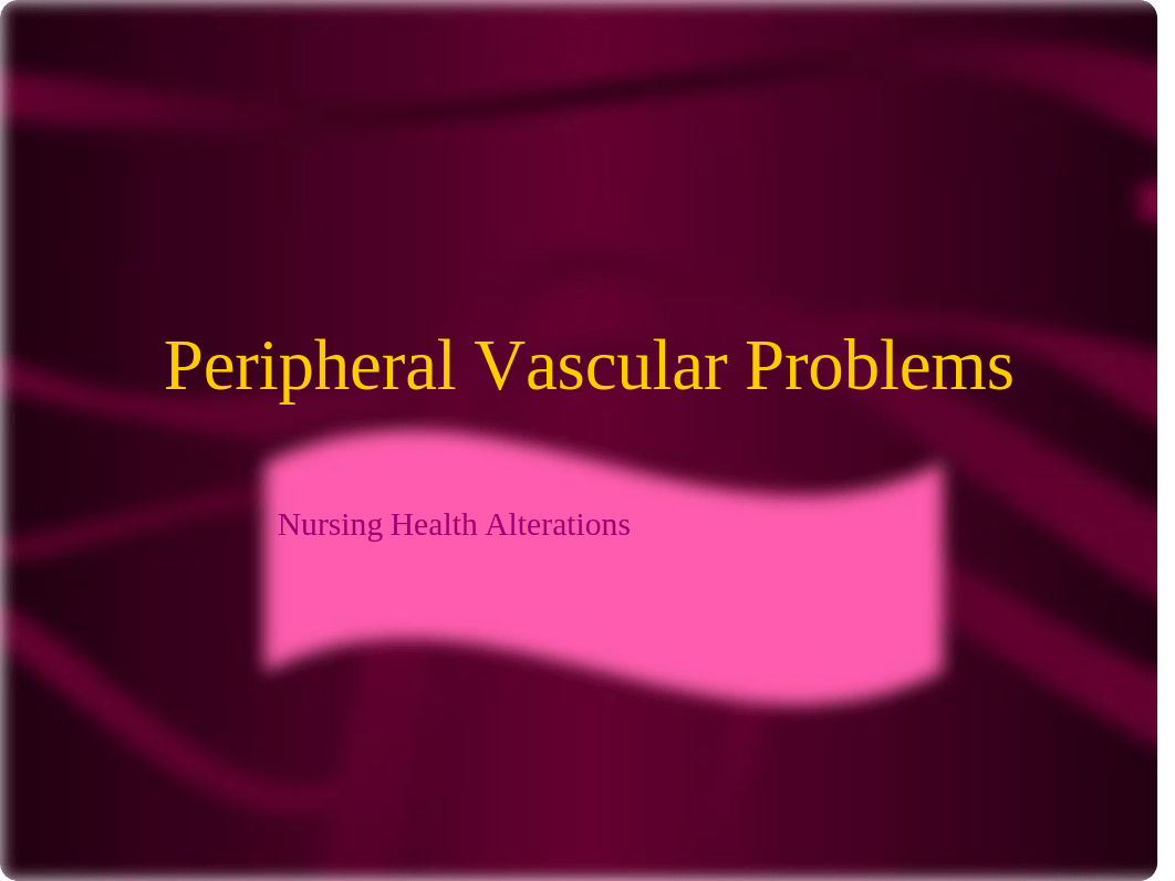 #3 Peripheral Vascular Disease (1).pptx_dq5yakni1nd_page1