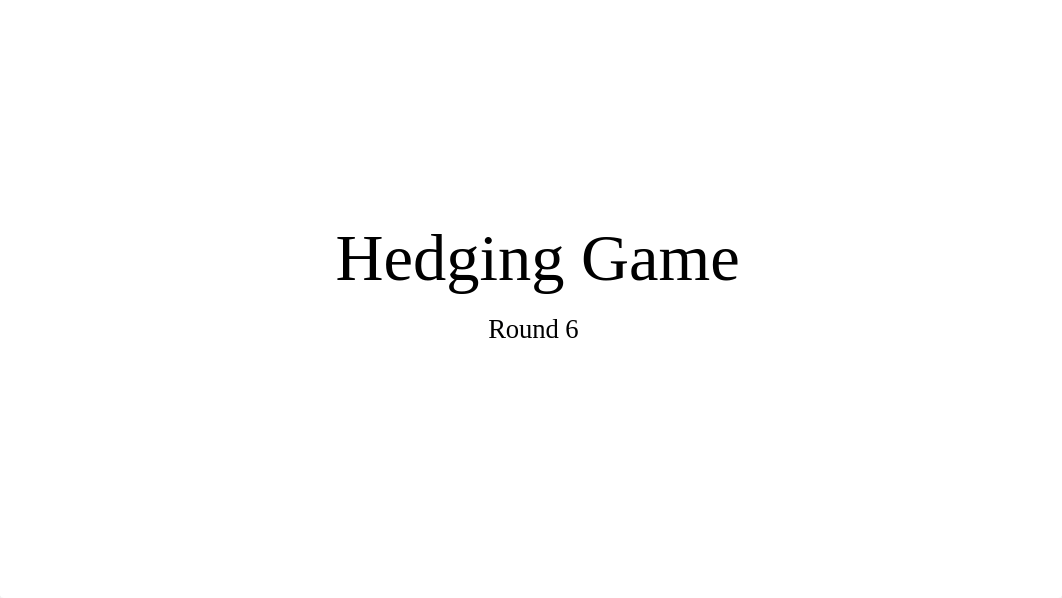 Hedging Game 6.pdf_dq629xb2fhp_page1