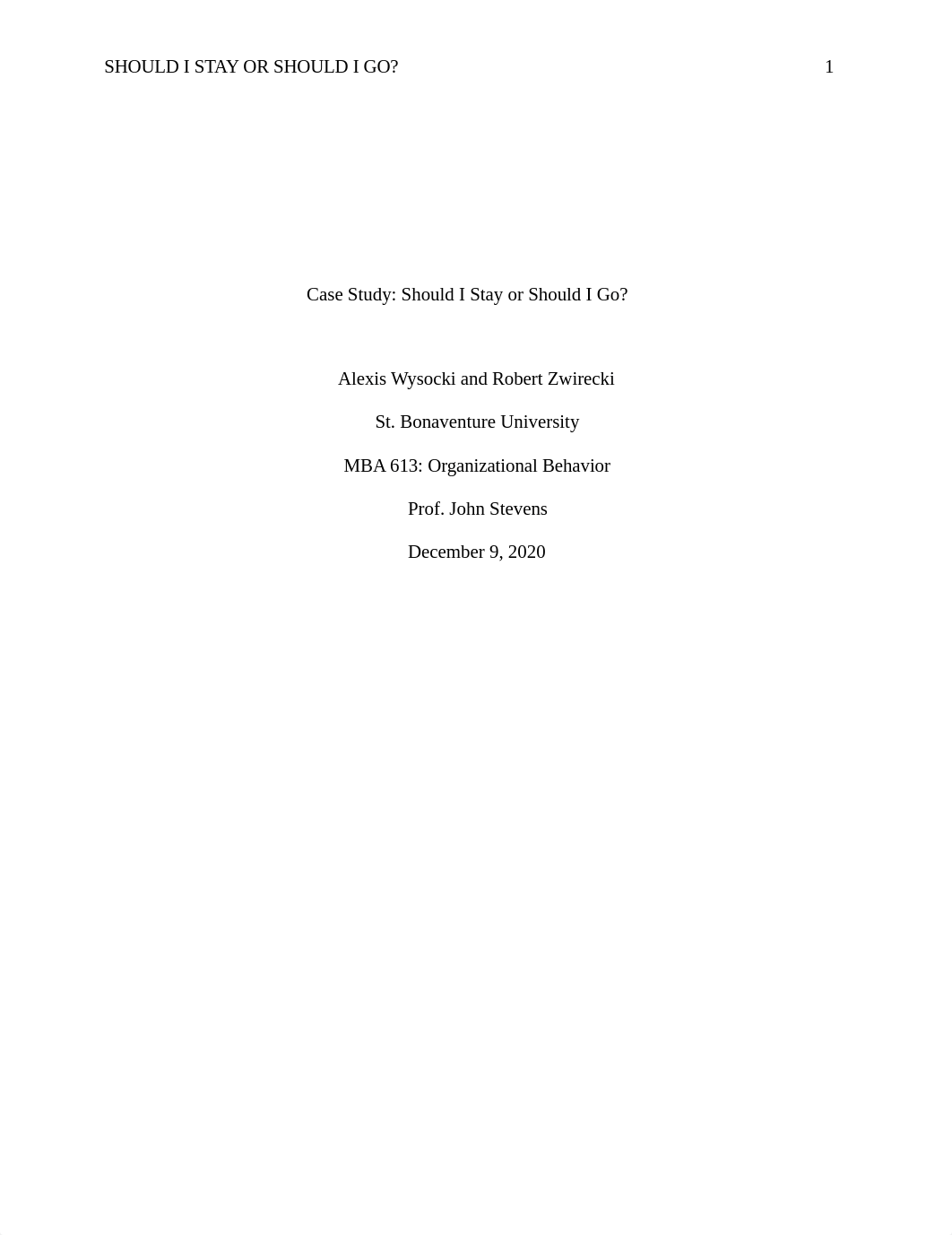 Case Study_Should I Stay or Go_Wysocki.docx_dq65fgte4x0_page1