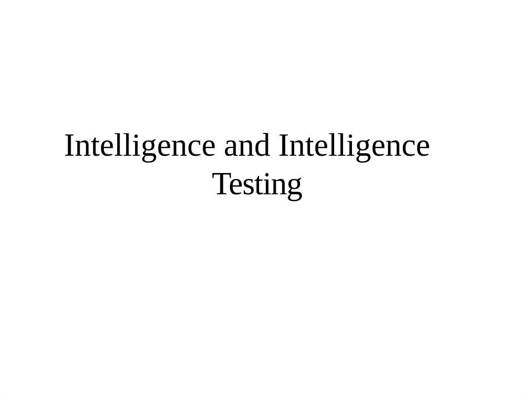 PP-Lecture-Intelligence-Intelligence-Testing.ppt_dq6fi1dj2cv_page1