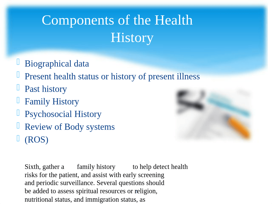 PPT 3-The Complete Health History .pptx_dq75rr0qqox_page5