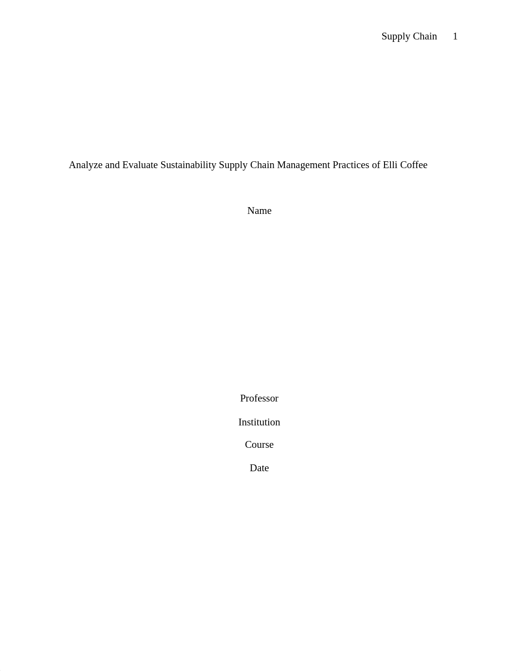 Analyze and Evaluate Sustainability Supply Chain Management Practices of Elli Coffee (1).docx_dq8kb2zait6_page1