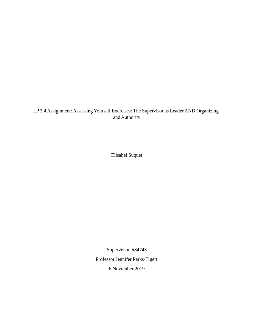 LP 3.4 Assignment Assessing Yourself Exercises The Supervisor as Leader AND Organizing and Authority_dq9ymtg7ucg_page1