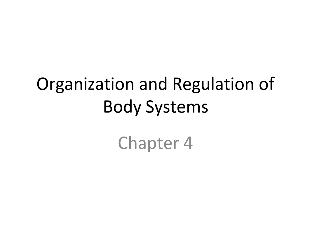 Chapter 4 - Organization and Regulation of Body Systems - Notes_dqbpoyuagqp_page1