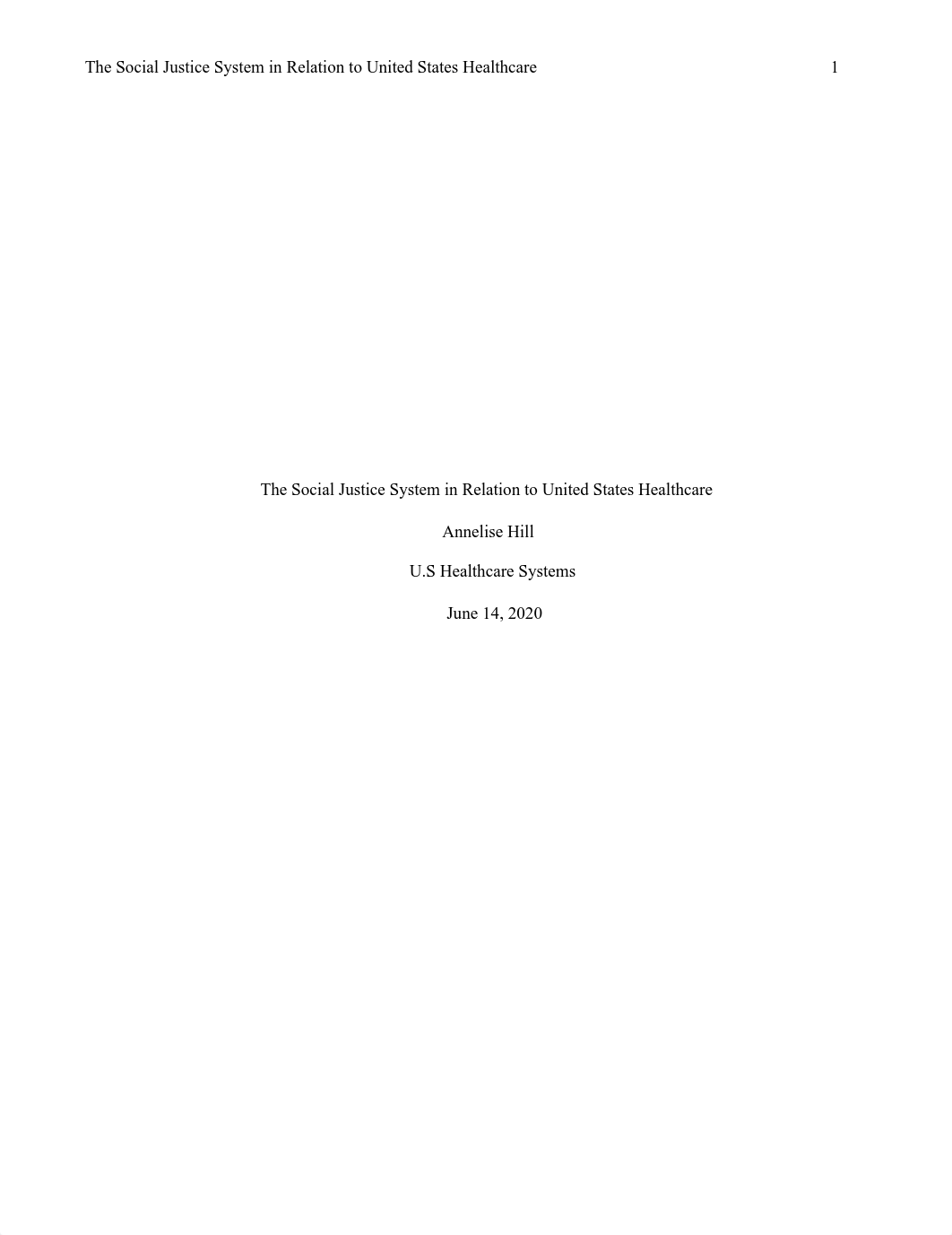 _The Social Justice System in Relation to United States Healthcare Annelise Hill.pdf_dqclccbyedx_page1