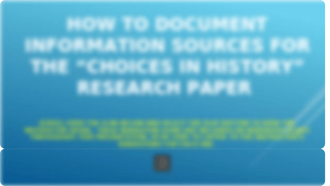 How to document the 'Choices in history' research paper (2) (1).pptx_dqd96cuix5s_page1