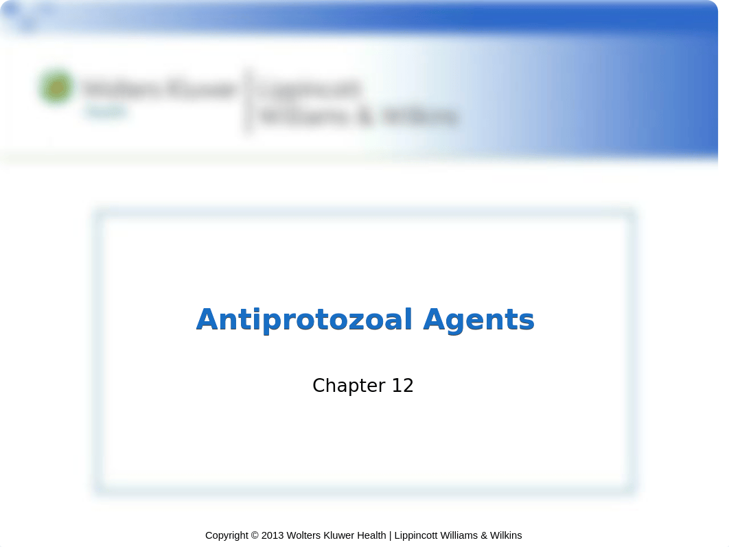 Ch. 12 Antiprotozoal Agents-3.ppt_dqeqrk3efaz_page1