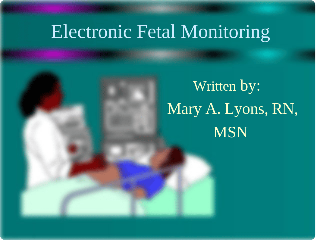 Electronic_Fetal_Monitoring_PP_presentation_dqevsghkydw_page1