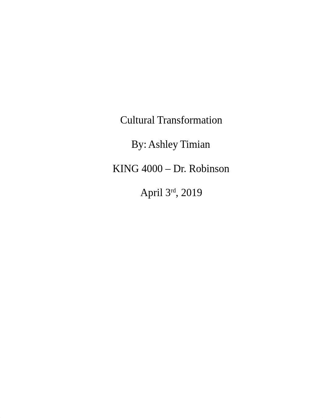 Cultural Transformation Paper - Ashley Timian.docx_dqfa01cnr3f_page1