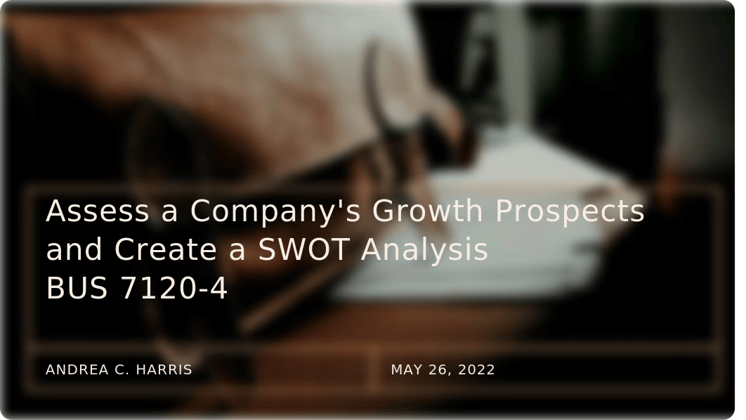 Assess a Company's Growth Prospects and Create a.pptx_dqfcyjy5djl_page1