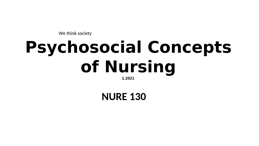 Unit 8 Psychosocial Concepts of Nursing-Student.pptx_dqgdr4g6n9y_page1