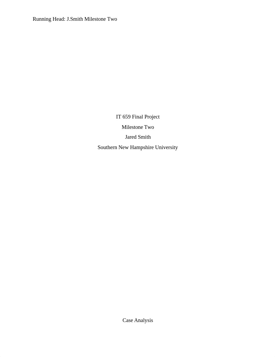 jared_smith 4-2 Final Project Milestone Two Case Analysis and Incident Impacts.docx_dqh29mjzajm_page1