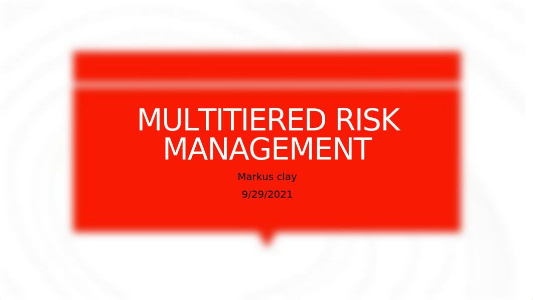 MULTITIERED RISK MANAGEMENT.pptx_dqidk2kdotq_page1