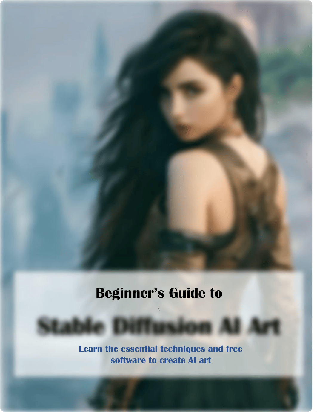 Beginner's Guide to Stable Diffusion AI Art  - small.pdf_dqie95za09z_page1