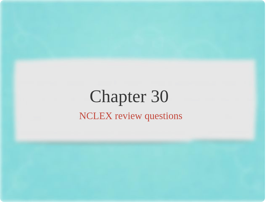 Foundations Chapter 29& 30 NCLEX review questions PDF.pdf_dqj33mbiur6_page1