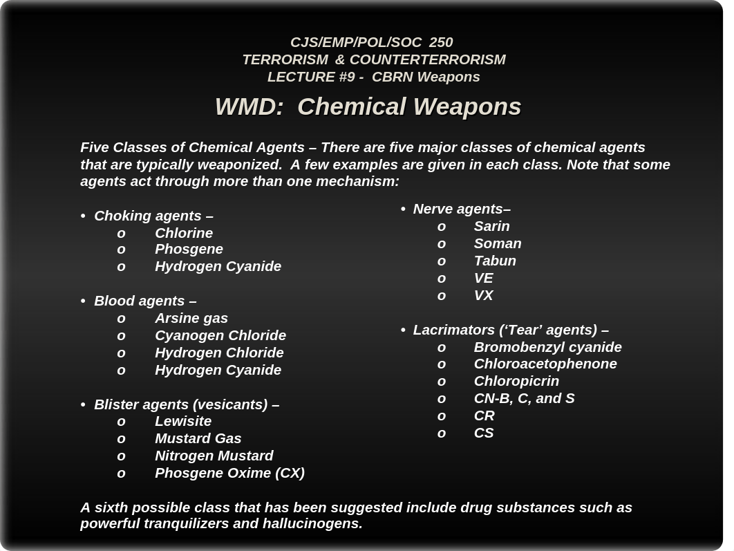 CJS 250 - LECTURE #9 - TACTICS, WEAPONS, & FORCE MULTIPLIERS -- CBRN WEAPONS(1).ppt_dqkko4uj8rx_page5