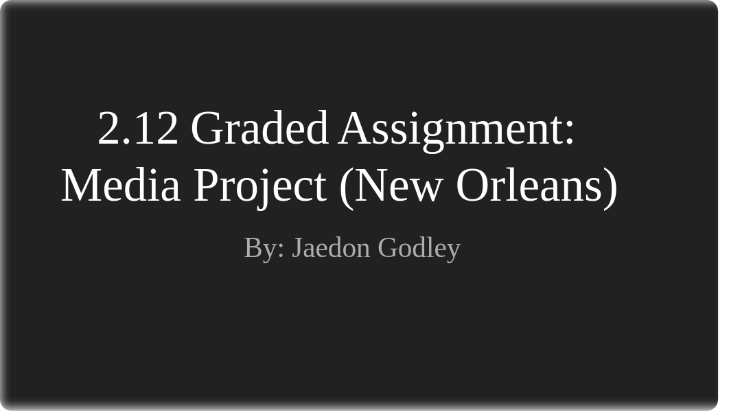 2.12 Graded Assignment_ Media Project.pdf_dqlcdshlig3_page1