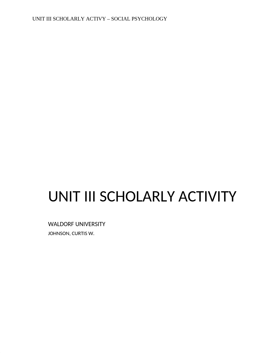 Unit III Scholarly Activity - Social Psychology.docx_dqn7cass12g_page1