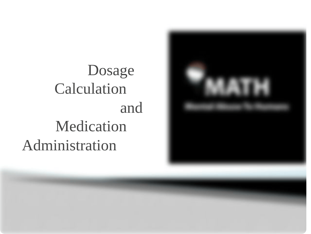 Dosage Calculation and Medication Administration(1).pptx_dqoxax3c9oi_page1