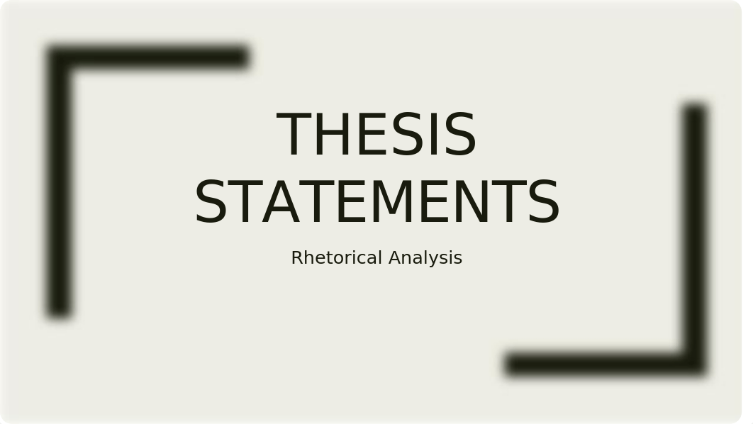 Rhetorical Analysis_Thesis Statements_ENG 102.pptx_dqp7og41fdd_page1