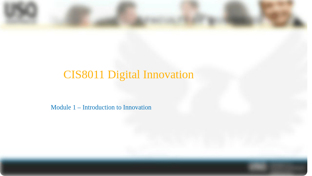 CIS 8011-Module 1-Introduction to Digital Innovation .pptx_dqp9ws5eo7t_page1