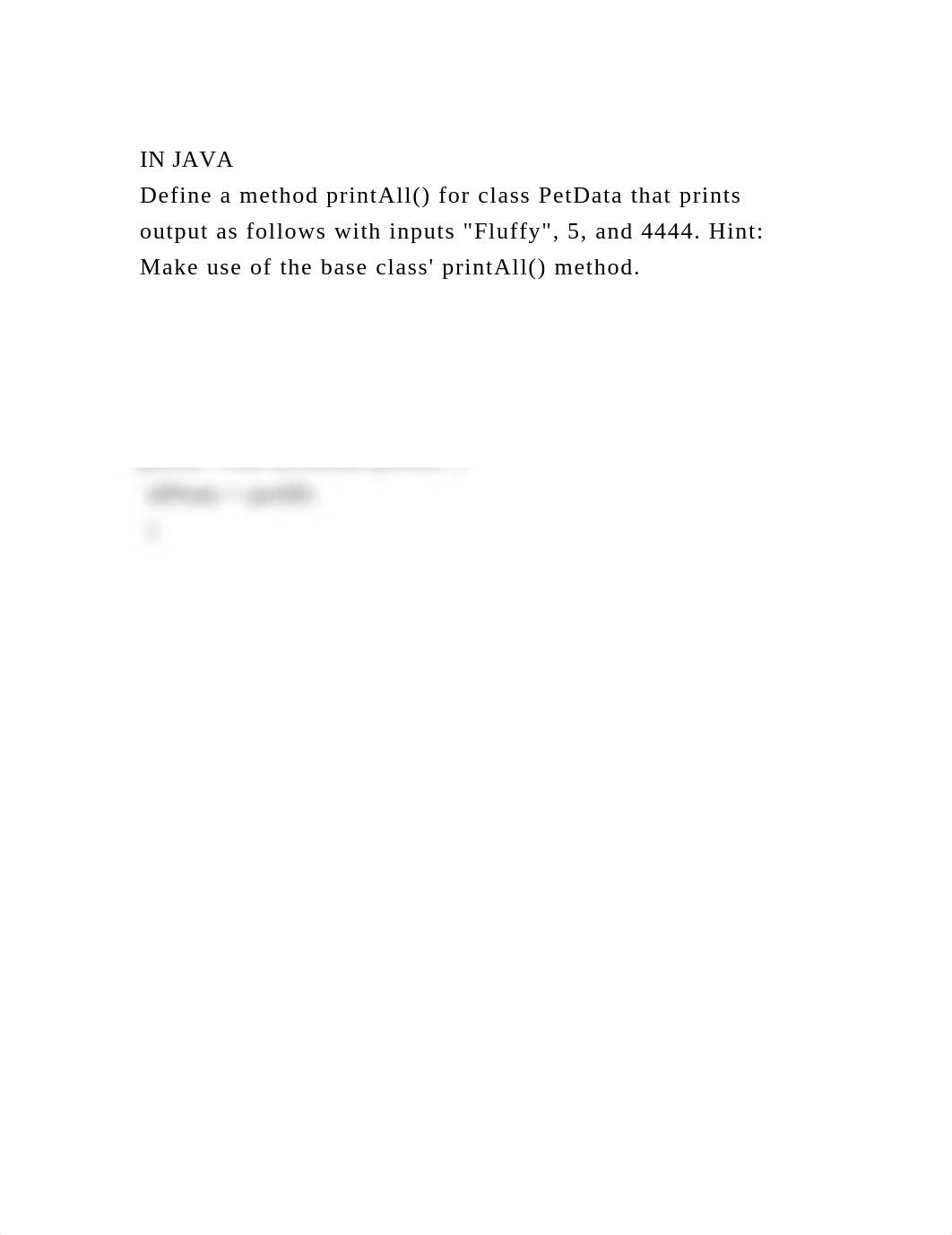 IN JAVADefine a method printAll() for class PetData that prints ou.docx_dqpthpzh14a_page2