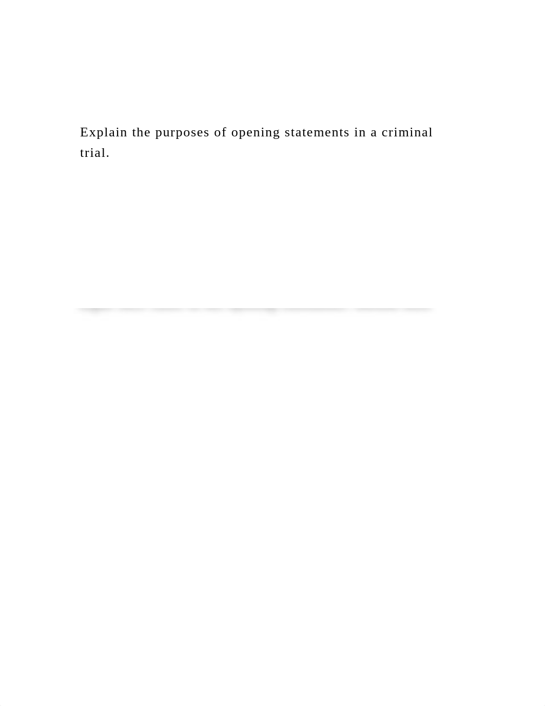 Explain the purposes of opening statements in a criminal trial..docx_dqr9v022x7i_page2