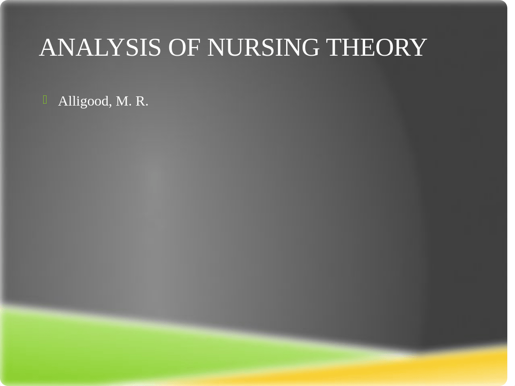 6.NUR621 WK6_Theory Evaluation in Nursing.pptx_dqrxvqu4dch_page3