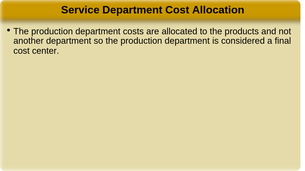 Chapter 11 Service Department and Joint Cost Allocation wiithout answers to MCQ (1).pptx_dqs8pugmmsv_page5