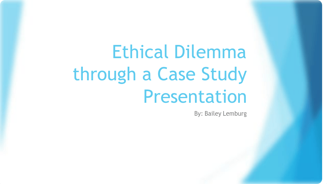 Bailey Lemburg - Ethical Decision Making PowerPoint Presentation.pdf_dqtj4ff3tt8_page1