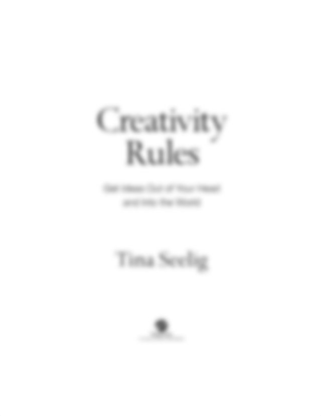 Creativity Rules_ Get Ideas Out of Your Head and into the World ( PDFDrive ).pdf_dqvpogp3wa3_page3