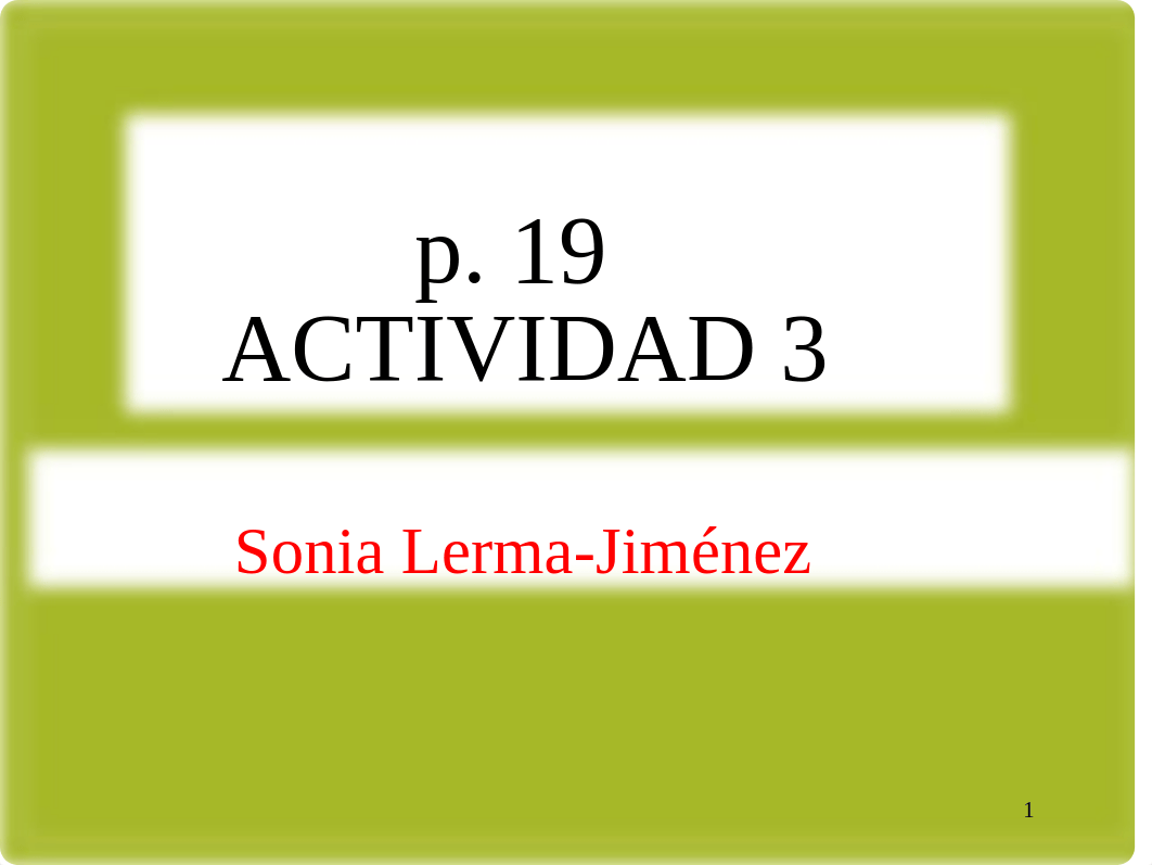 p. 19 Actividad 3 PPT WORKSHEET.ppt_dqvtmgzjbwy_page1