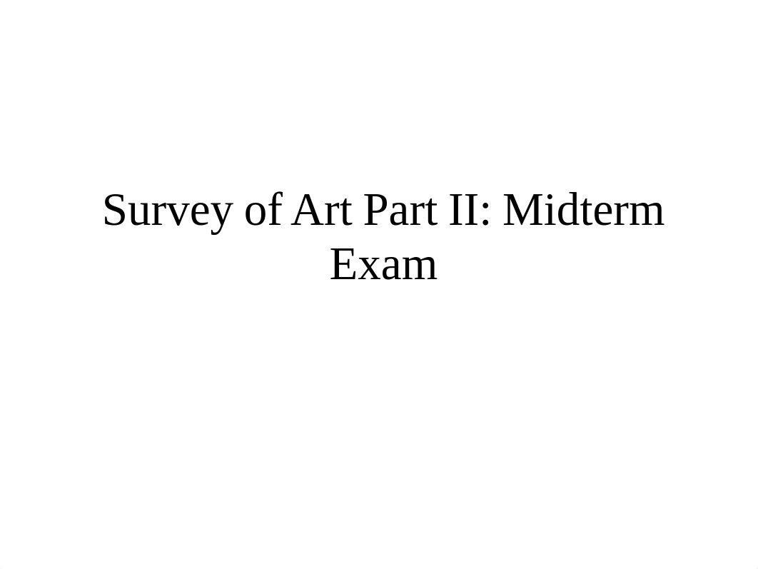 Survey of Art Part II Midterm Exam Slides-part 1_dqysb9yixmn_page1