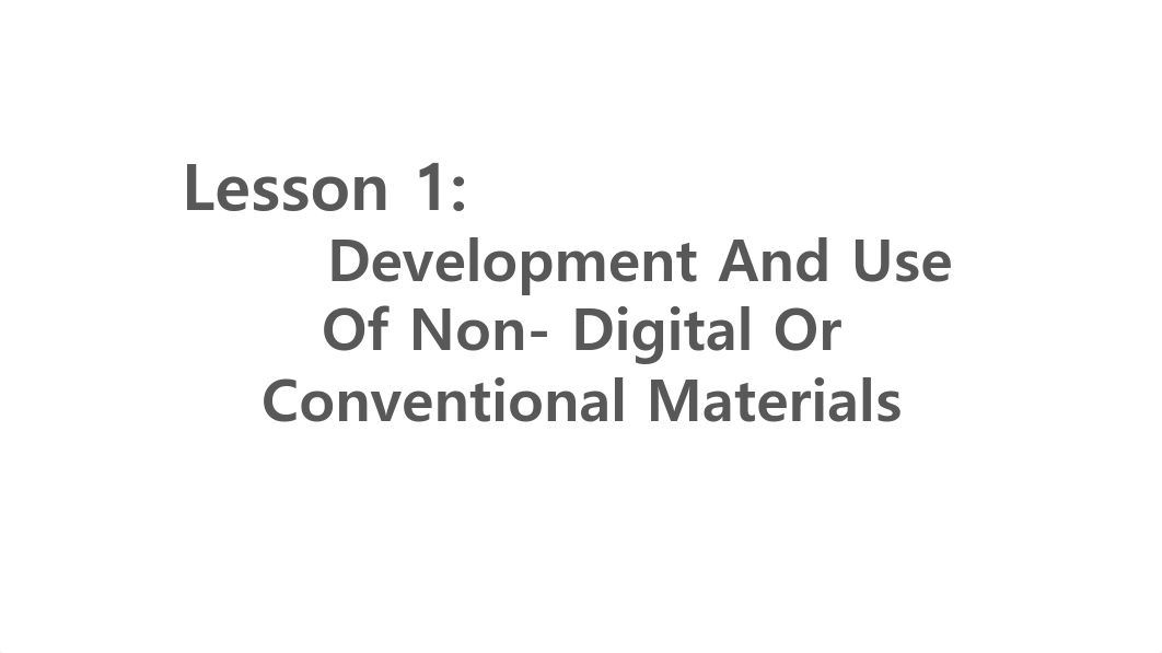 Module-3-Lesson-1-Development_And_Use_Of_Non-_Digital-pdf.pdf_dqzu85mfnze_page3