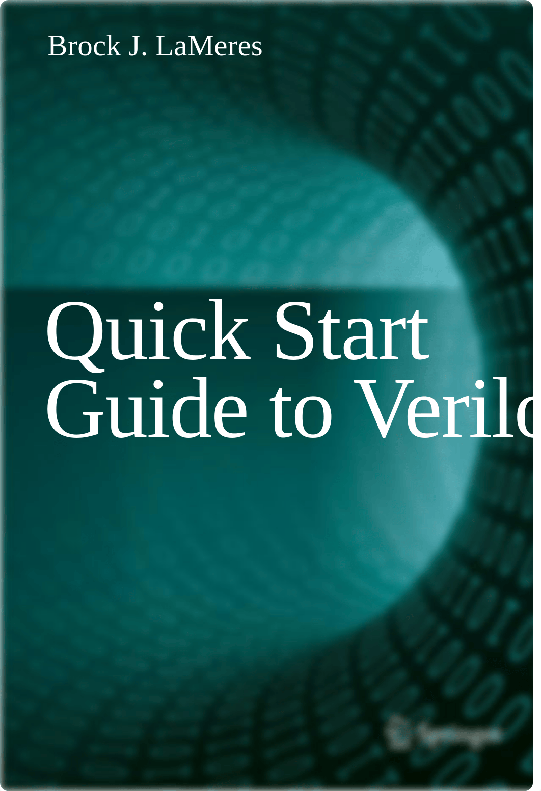 Quick Start Guide to Verilog - Brock J. LaMeres, 1st ed. 2019 - 978-3-030-10552-5.pdf_dqzueucevnt_page1