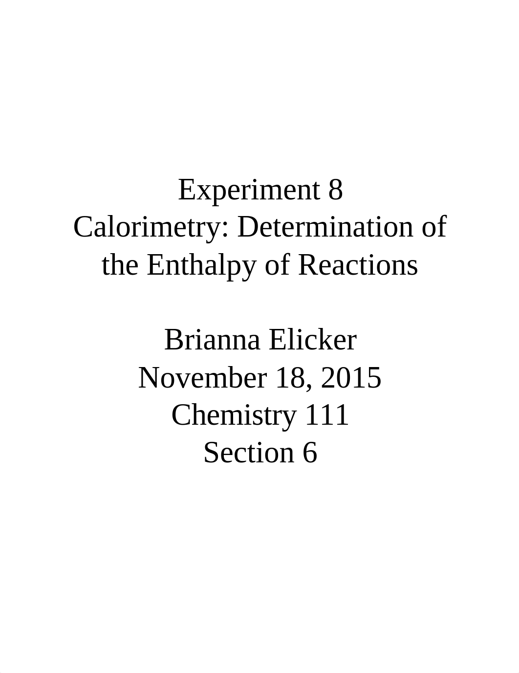 Chem 111 McCool - Exp. 8 Calorimetry Lab Report.docx_dqzufcfv9gp_page1