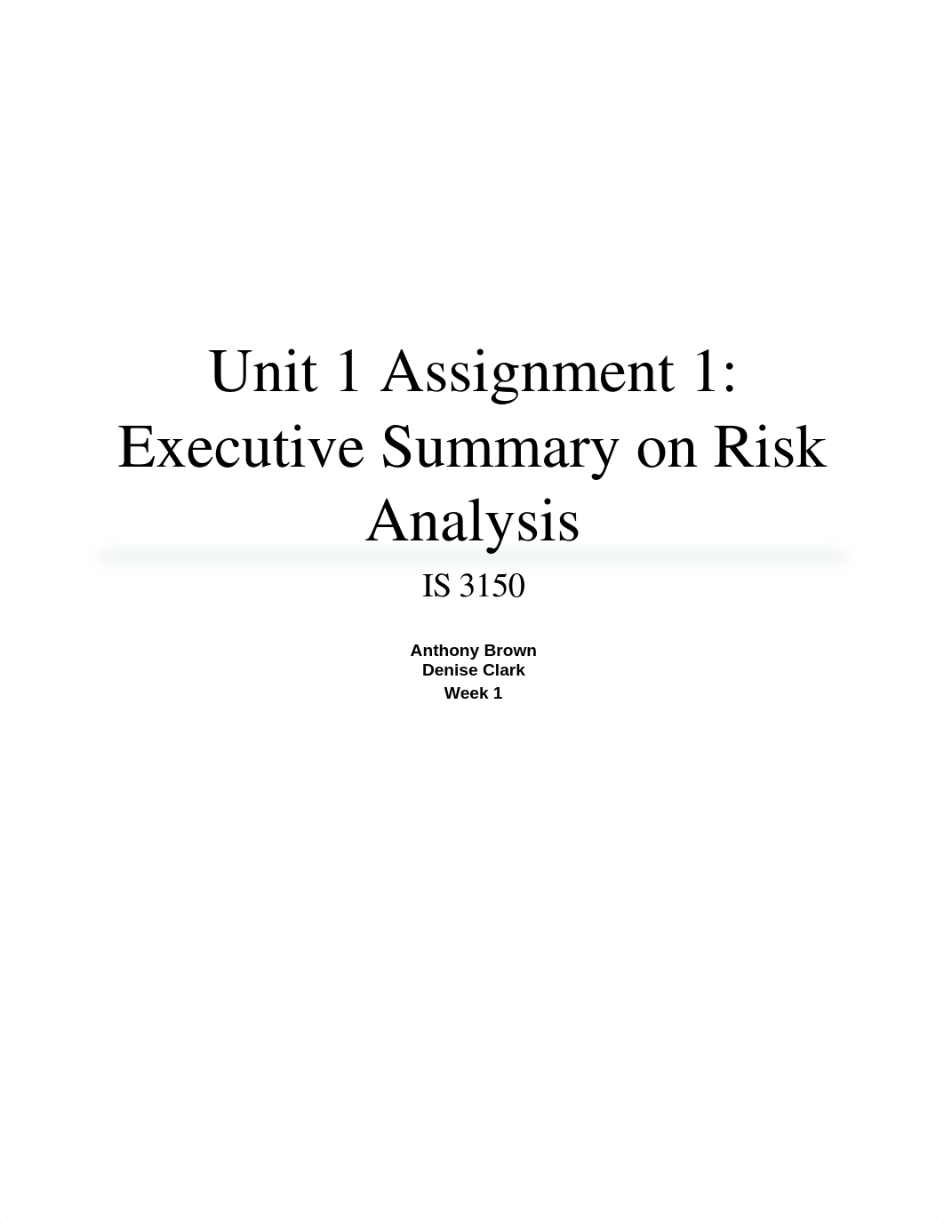 Unit 1 Assignment 1 - Executive Summary on Risk Analysis_dr02amsf6df_page1