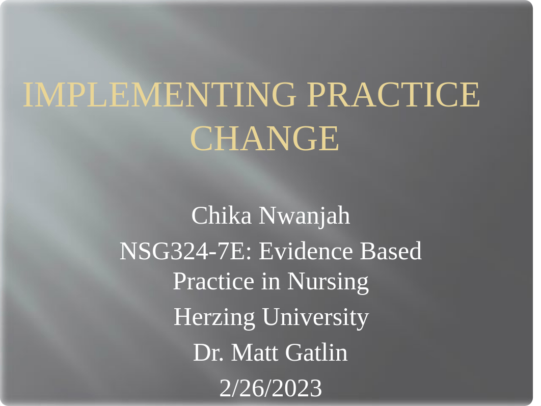 Implementing practice change in healthcare.pptx_dr0iwryod6q_page1