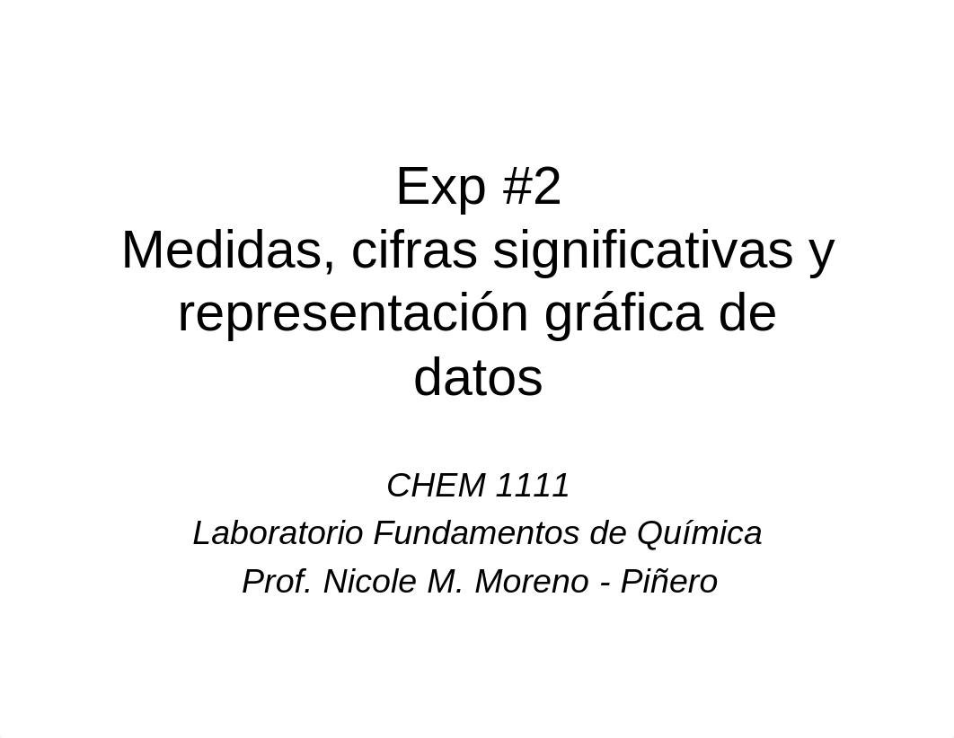 Exp  #2 Medidas, cifras significativas y representacion grafica de datos (slides).pdf_dr2scy99g24_page1