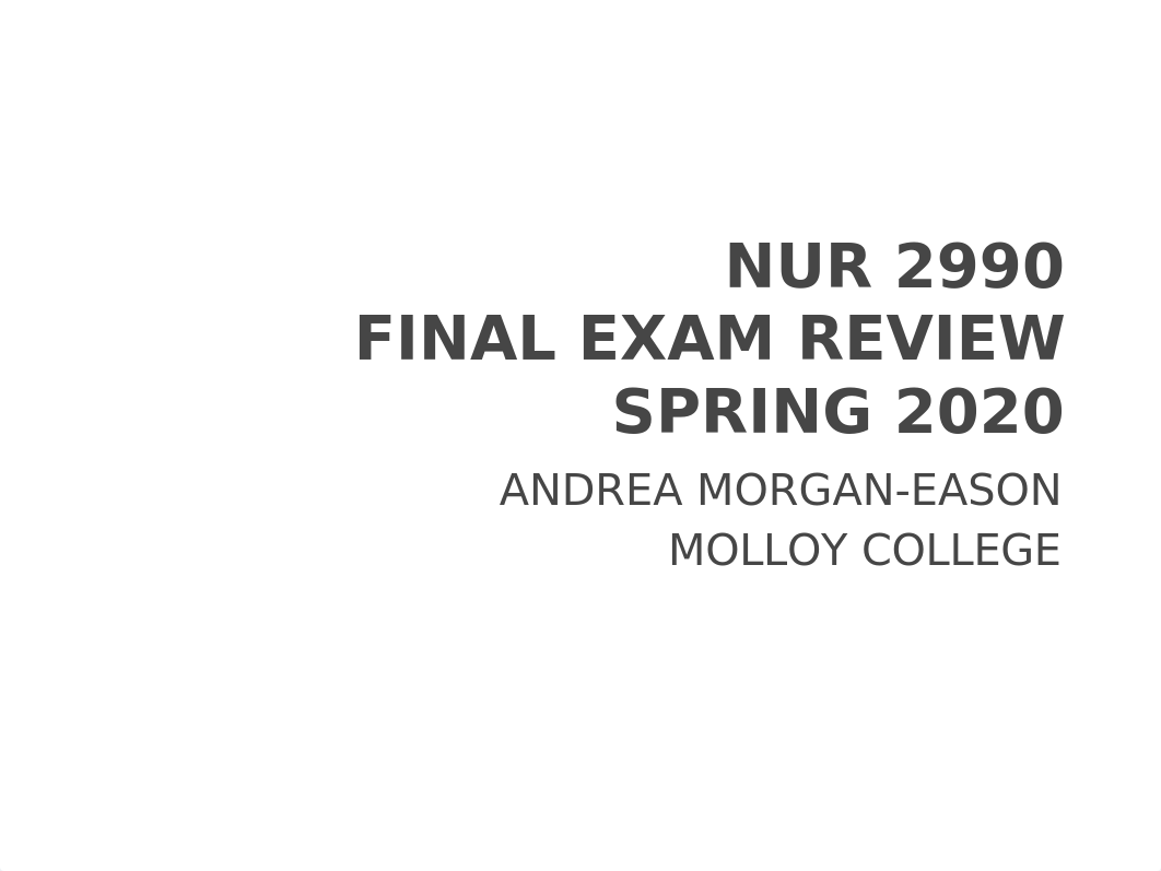 NUR 2990 FINAL EXAM REVIEW SPR.20.pptx_dr30m6cwl0e_page1